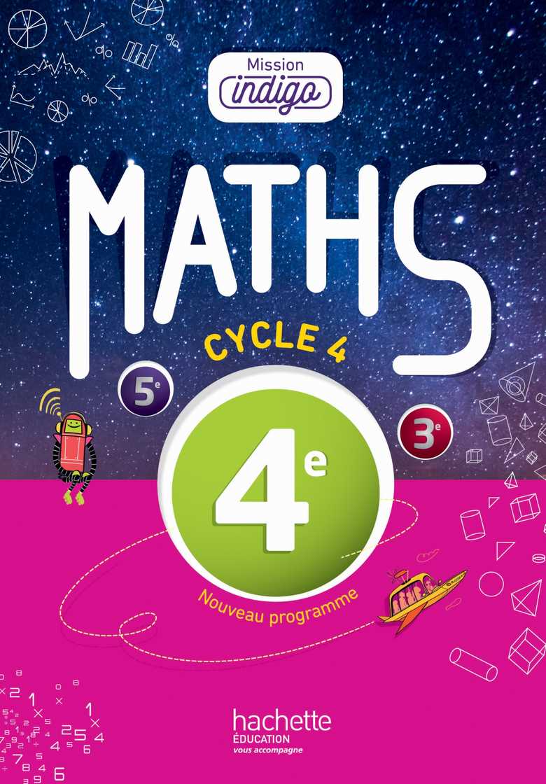 Mission Indigo mathématiques cycle 4 / 4e - Livre élève - éd. 2016