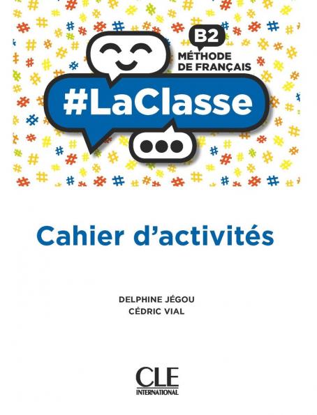 #LaClasse B2 - Cahier d'activités