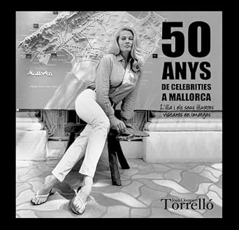 50 anys de celebrities a Mallorca cover image