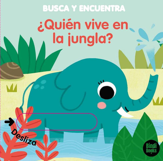 ¿Quien vivie en la selva?: Libros con solapes dobles que reproducen el juego del "cucú-tras".: 1 (Busca y encuentra) cover image