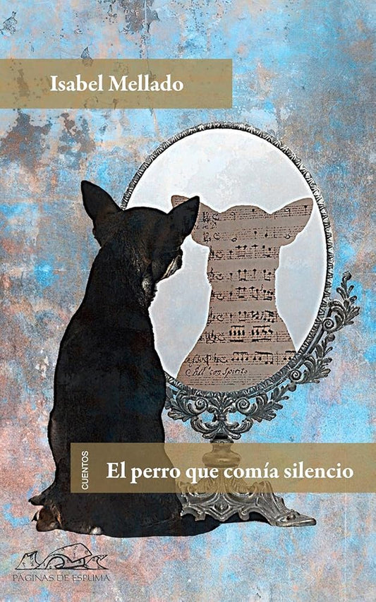 El perro que comía silencio: 141 (Voces/ Literatura) cover image