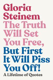 THE TRUTH WILL SET YOU FREE BUT FIRST IT WILL PISS