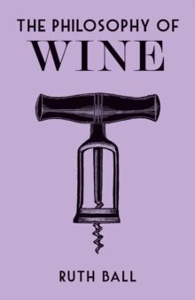 THE PHILOSOPHY OF WINE