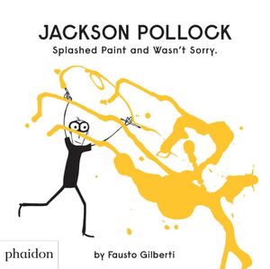 JACKSON POLLOCK SPLASHED PAINT AND WASNT SOR