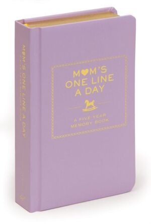 MUM'S ONE LINE A DAY: A FIVE-YEAR MEMORY BOOK