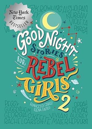 GOOD NIGHT STORIES FOR REBEL GIRLS 2