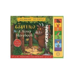 THE GRUFFALO SOUND BOOK -  A NOISY STORYBOOK