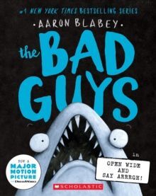 THE BAD GUYS 15 - OPEN WIDE AND SAY ARRRGH!