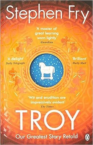 TROY. OUR GREATEST STORY RETOLD