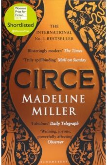CIRCE : THE NO. 1 BESTSELLER FROM THE AUTHOR OF THE SONG OF ACHILLES