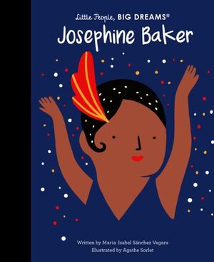 JOSEPHINE BAKER : VOLUME 16 - LITTLE PEOPLE, BIG DREAMS