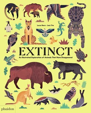 EXTINCT: AN ILLUSTRATED EXPLORATION OF ANIMALS