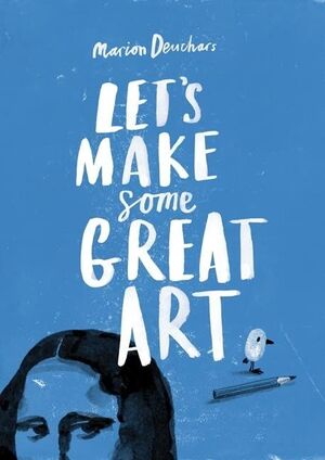 LET`S MAKE SOME GREAT ART