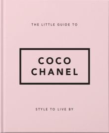 THE LITTLE GUIDE TO: COCO CHANEL