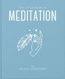 THE LITTLE BOOK OF MEDITATION