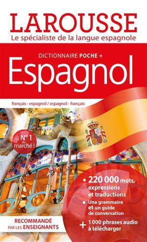 ESPAGNOL : DICTIONNAIRE DE POCHE + : FRANÇAIS-ESPAGNOL, ESPAGNOL-FRANÇAIS
