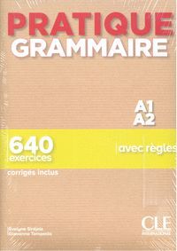 PRATIQUE GRAMMAIRE A1-A2 LIVRE + CORRIGÉS