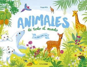 ANIMALES DE TODO EL MUNDO : UN LIBRO POP-UP
