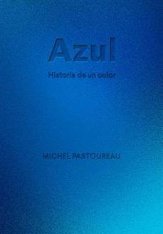 AZUL: HISTORIA DE UN COLOR