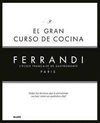 GRAN CURSO DE COCINA FERRANDI PARIS