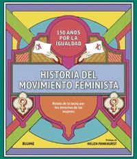 HISTORIA DEL MOVIMIENTO FEMINISTA (ILUSTRADO)