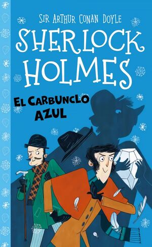 SHERLOCK HOLMES - EL CARBUNCLO AZUL