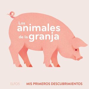 PRIMEROS DESCUBRIMIENTOS - LOS ANIMALES DE LA GRANJA