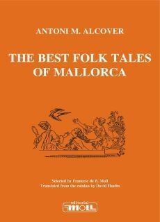 THE BEST FOLKTALES OF MALLORCA