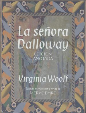 SEÑORA DALLOWAY - EDICION ANOTADA