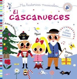 MIS HISTORIAS MUSICALES - EL CASCANUECES