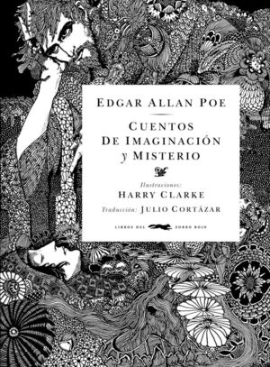 CUENTOS DE IMAGINACION Y MISTERIO (TRADUCCIÓN DE JULIO CORTÁZAR)