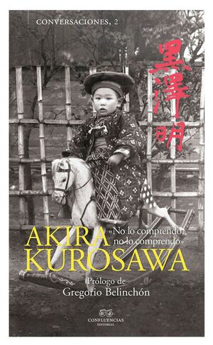 CONVERSACIONES CON AKIRA KUROSAWA 3ªED