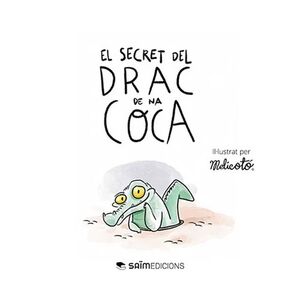 EL SECRET DEL DRAC DE NA COCA